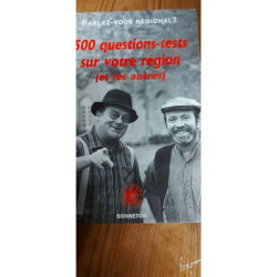 Parlez Vous Regional ? 500 Questions-Tests Sur Votre Région (Et...