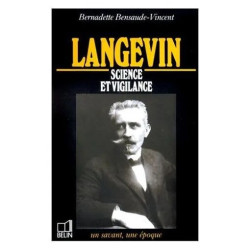 Langevin - 1872-1946 Science Et Vigilance