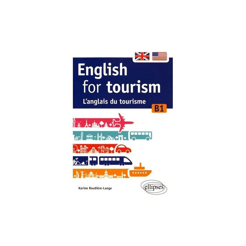 English For Tourism - L'anglais Du Tourisme B1