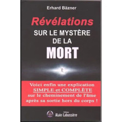 Révélations sur le Mystère de la MORT