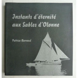 INSTANTS D ETERNITE AUX SABLES D OLONNE