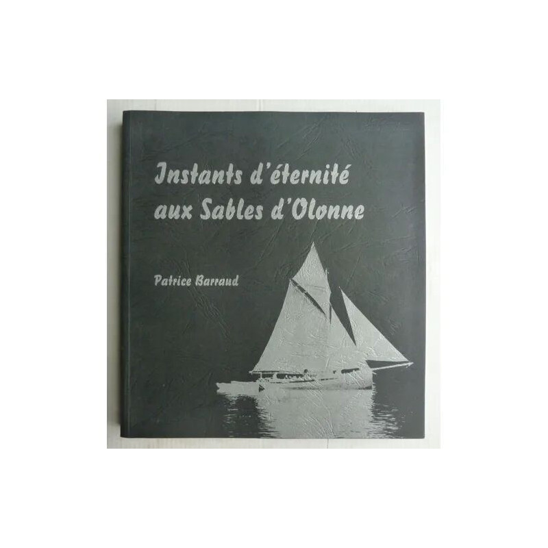 INSTANTS D ETERNITE AUX SABLES D OLONNE