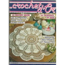 CROCHET D'OR N° 32 : NAPPERONS DANS TOUS LEURS ETATS ! BRODERIE...