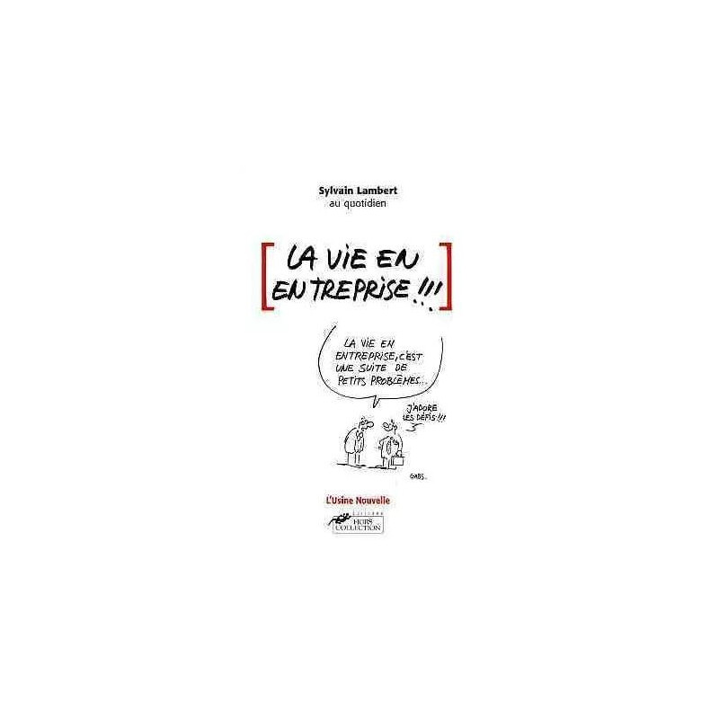 La vie en entreprise