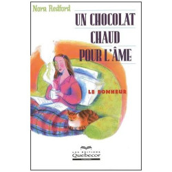 Un Chocolat Chaud Pour L'âme - Le Bonheur