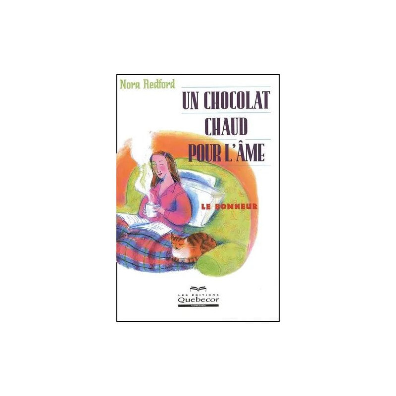 Un Chocolat Chaud Pour L'âme - Le Bonheur