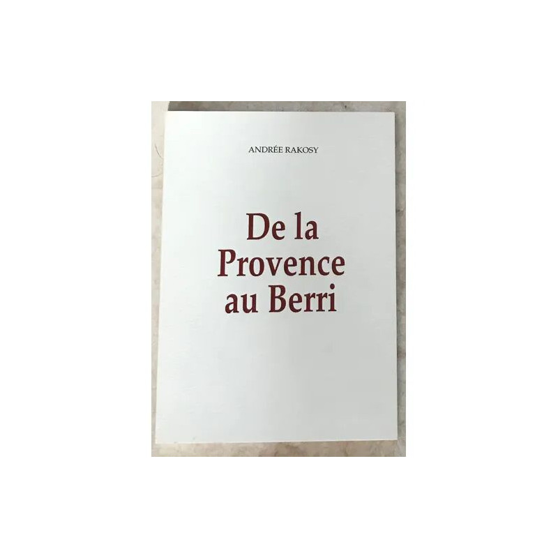 De la Provence au Berri Arpaillargues Comtesse Marie Agoult Sand...