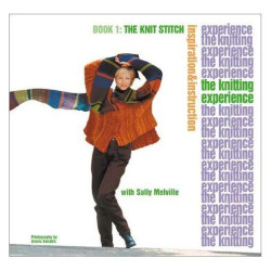 The Knitting Experience : Book 1 : The Knit Stitch The Knitting...