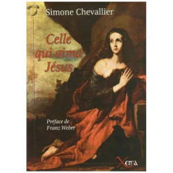 Celle Qui Aima Jésus - Suivi De La Dame De Pâques