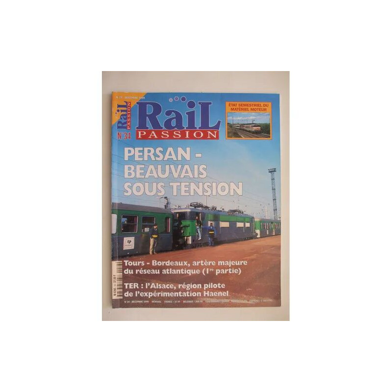 rail passion decembre 1999 N° 34 : persan beauvais sous...