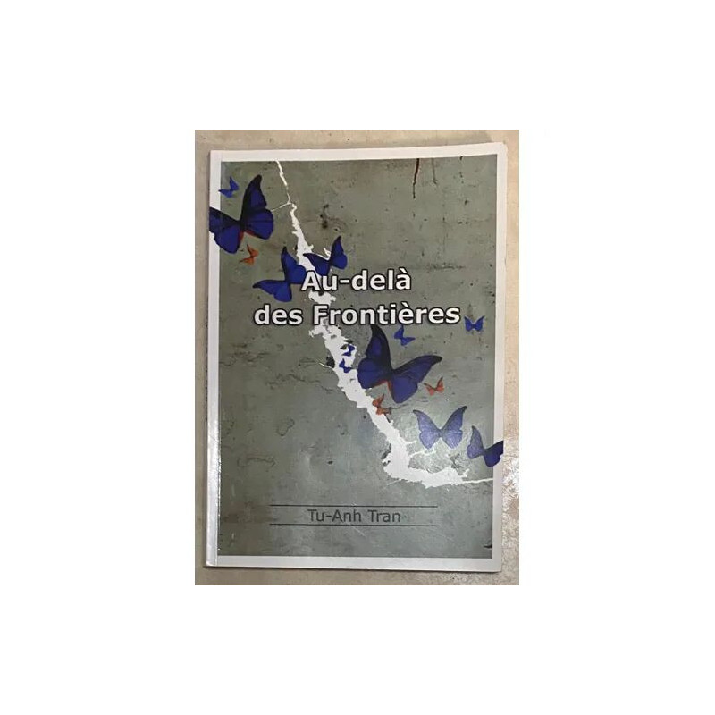 AU DELA DES FRONTIERES PAR TU ANH TRAN