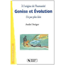 A L'origine De L'humanite : Genese Et Evolution - Un Pas Plus Loin