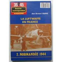 Magazine 39-45 - Hors-série numéro 12 : La Luftwaffe en France 2....