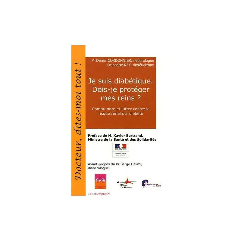 Je Suis Diabétique - Dois-Je Protéger Mes Reins ? - Comprendre Et...