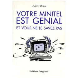 Votre Minitel Est Génial Et Vous Ne Le Savez Pas