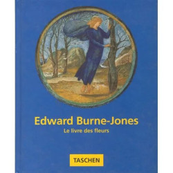 Edward Burne-Jones - Le Livre Des Fleurs