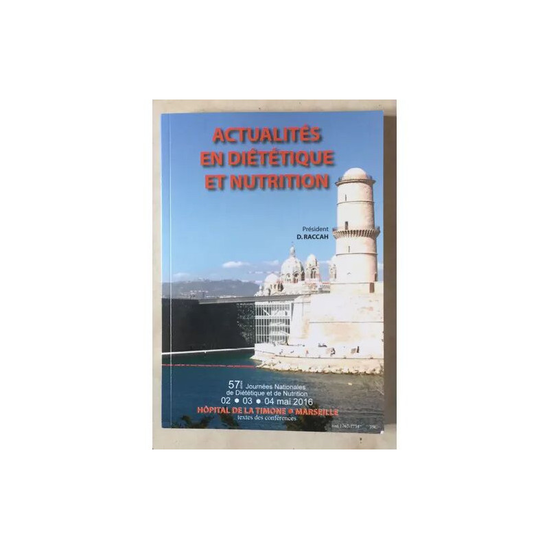 ACTUALITES EN DIETETIQUE ET NUTRITION 57EMES JOURNEES NATIONALES...