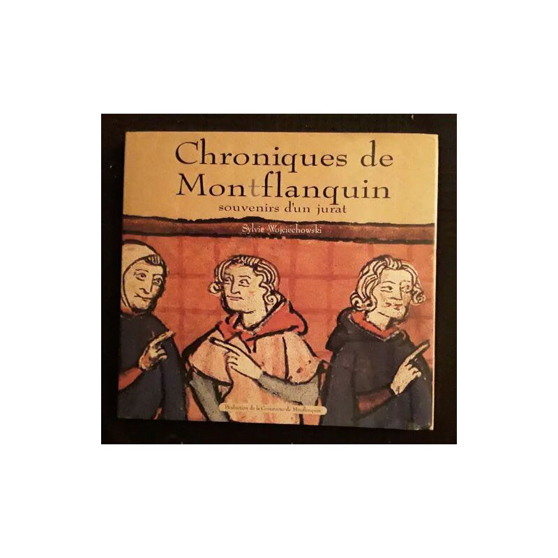 Chroniques de Montflanquin (souvenirs d'un jurat)