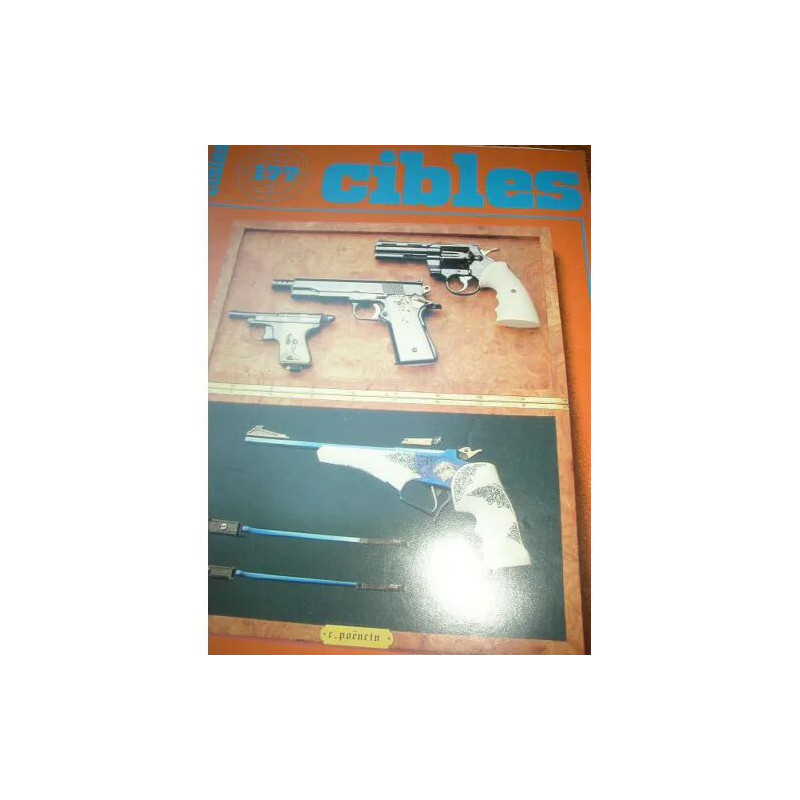 CIBLES ARMES ET TIR N° 177 : CONVERT 44 MAGNUM / LIAMA / DOSSIER...