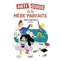 Anti Guide De La Mère Parfaite