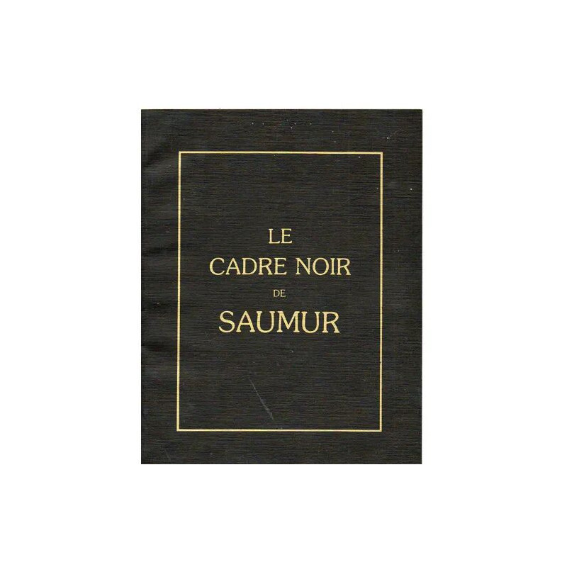 LE CADRE NOIR DE SAUMUR