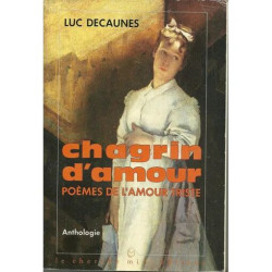 Chagrin d'amour - anthologie