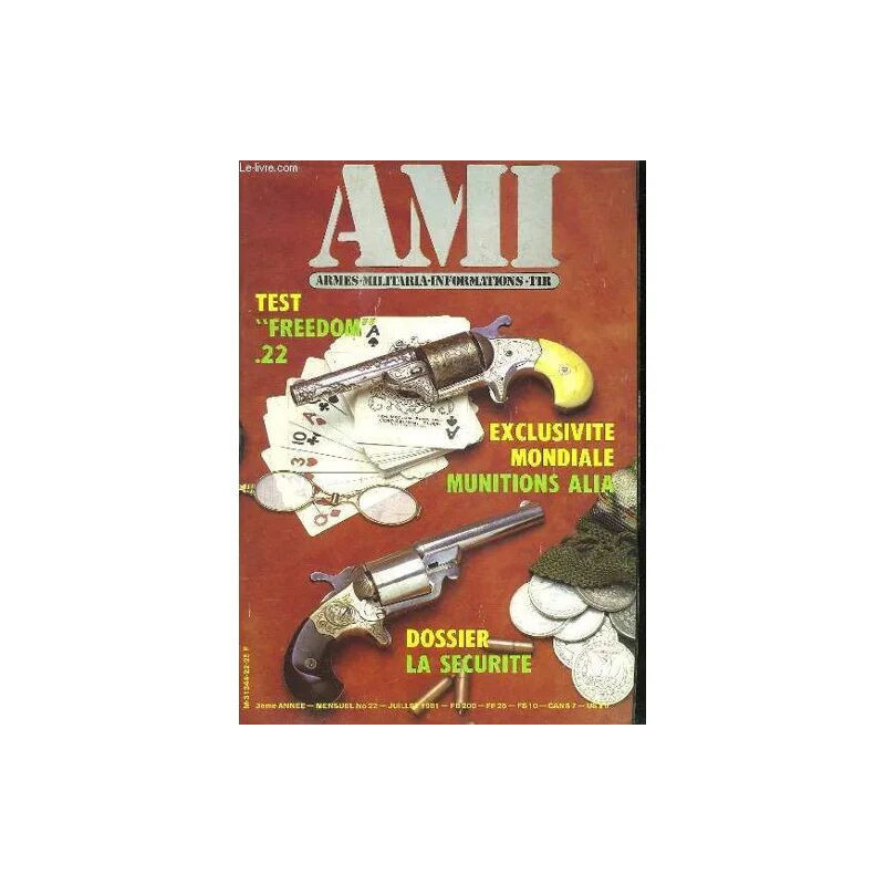 Ami Le Magazine International Des Armes N° 22 Juillet 1981....