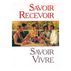 Savoir Recevoir - Savoir Vivre