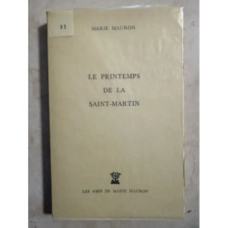RARE ! LE PRINTEMPS DE LA SAINT MARTIN DE MARIE MAURON EDITE PAR...