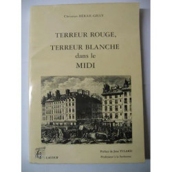 Terreur Rouge - Terreur Blanche Dans Le Midi