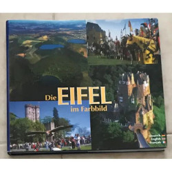 Die Eifel im Farbbild. ( Text deutsch englisch französisch)