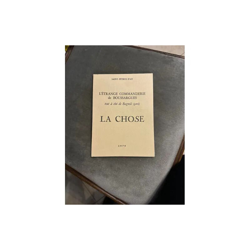 l'etrange commanderie de boussargues/la chose