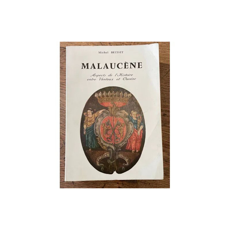 MALAUCENE - aspects de l histoire entre Ventouc et Ouveze