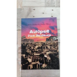 AUTOPSIE D'UNE DECADENCE