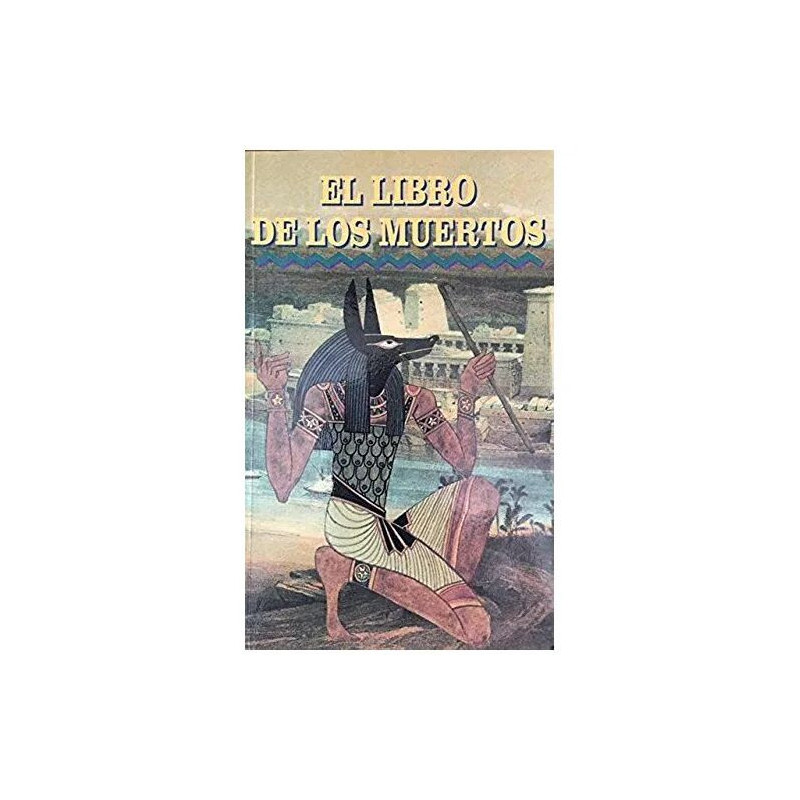 El Libro de Los Muertos