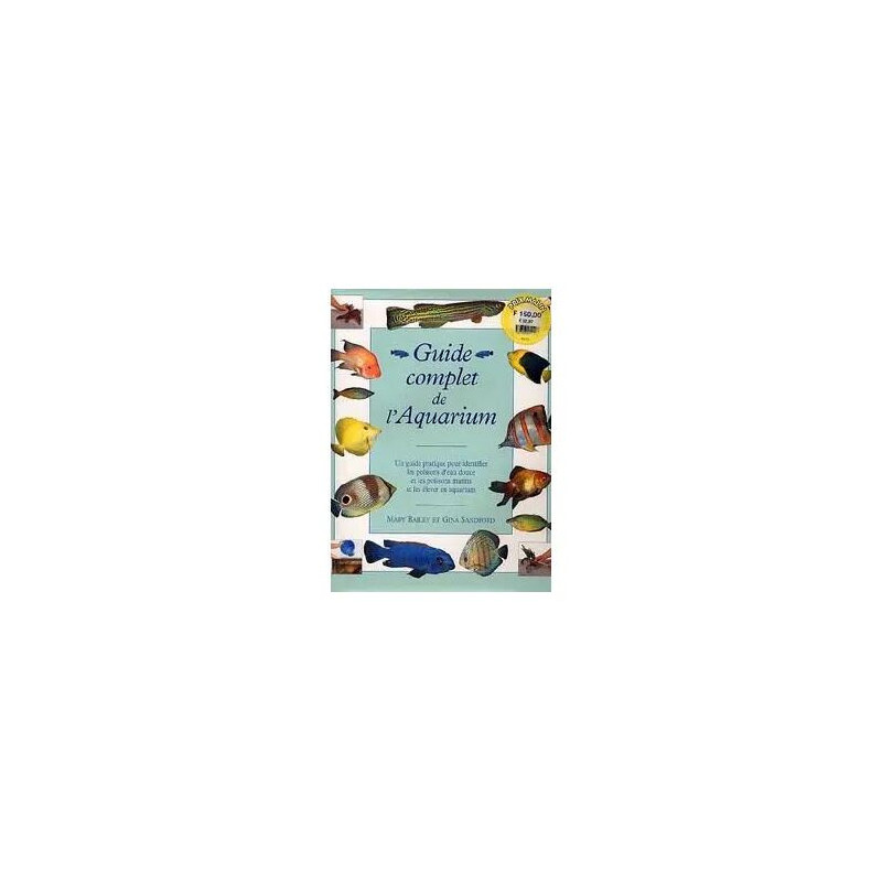 Guide Complet De L'aquarium