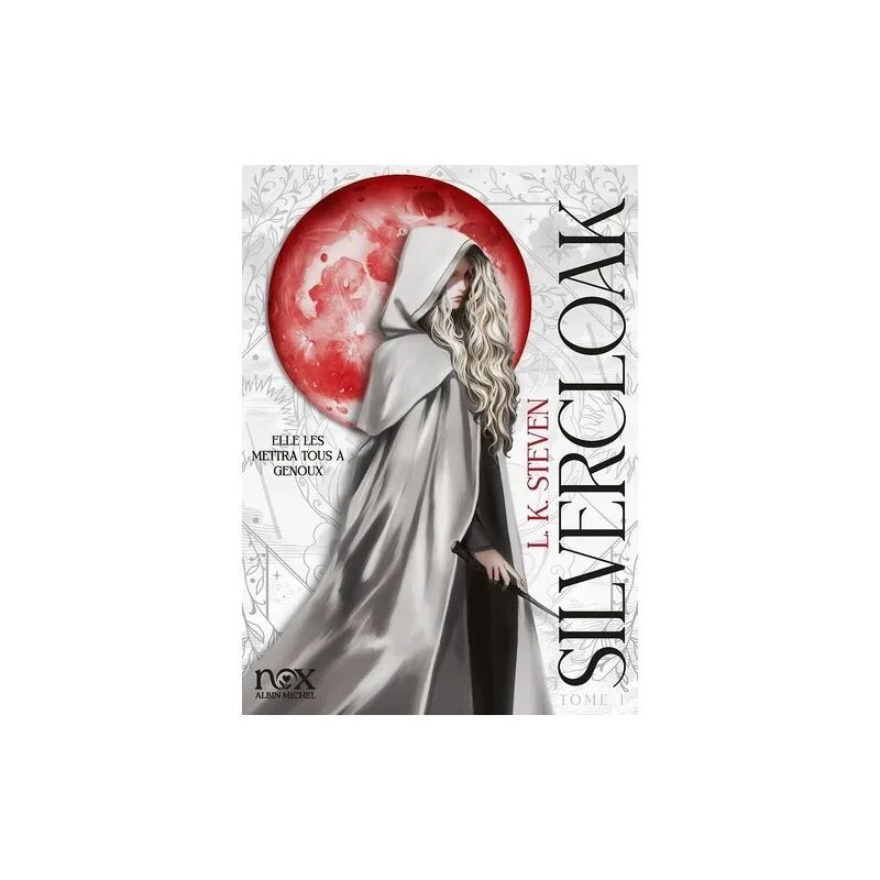 Silvercloak - Tome 1