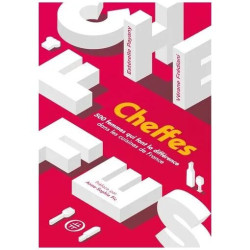 Cheffes - 500 Femmes Qui Font La Différence Dans Les Cuisines De...