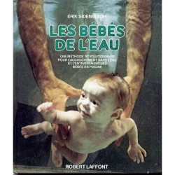 Les Bébés De L'eau - Une Méthode Révolutionnaire Pour...