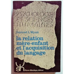 La Relation Mere-Enfant Et L'acquisition Du Langage