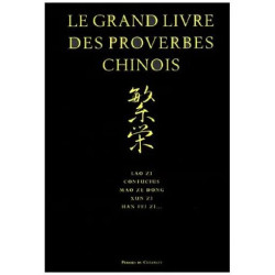 Le Grand Livre Des Proverbes Chinois