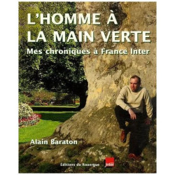 L'homme À La Main Verte - Mes Chroniques À France Inter