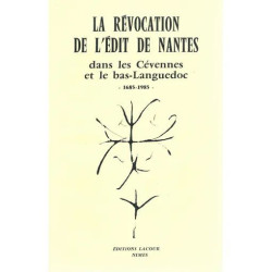 La Révocation de l'Édit de Nantes dans les Cévennes et le...