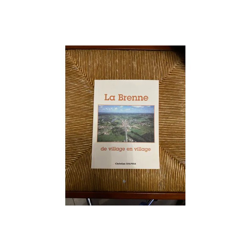LA BRENNE (Indre) de VILLAGE EN VILLAGE. ( dédicace envoi de...