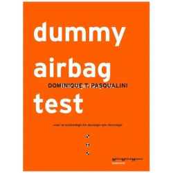 Dummy Airbag Test - Essais En Accidentologie Bio-Mécanique...