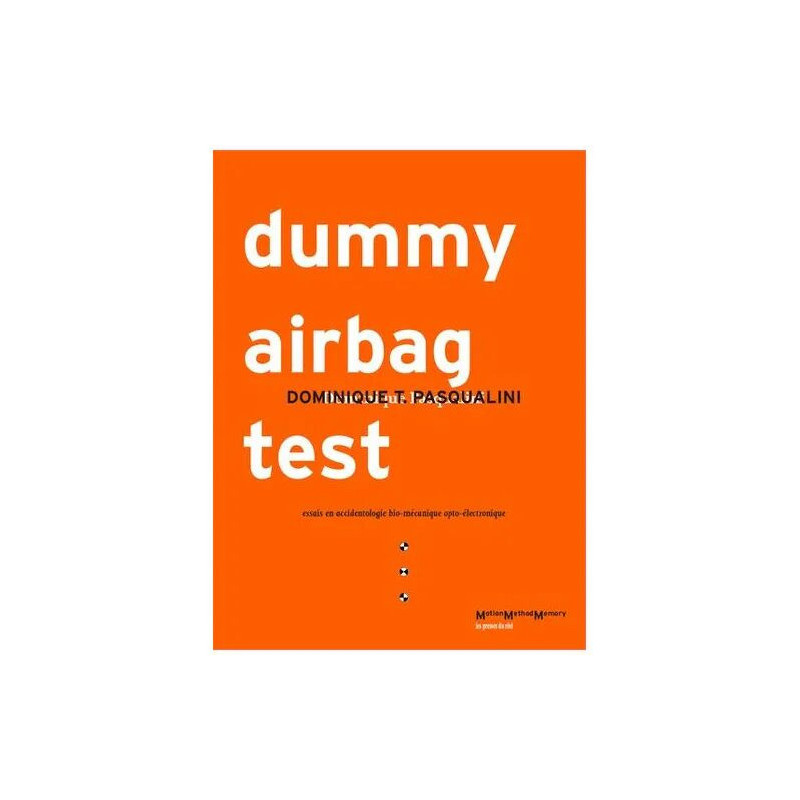 Dummy Airbag Test - Essais En Accidentologie Bio-Mécanique...