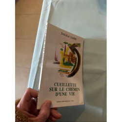 CUEILLETTE SUR LE CHEMIN D'UNE VIE - DALILA LAJRI
