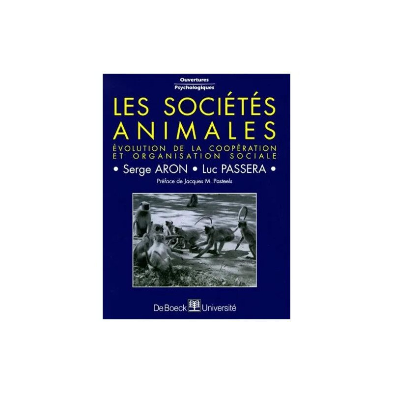 Les Societes Animales - Evolution De La Coopération Et...
