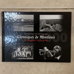 Chroniques de Montlouis - Témoignages sur le siècle