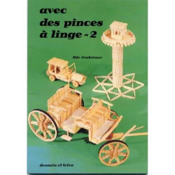 Avec Des Pinces À Linge Tome 2 - Avec Des Pinces À Linge
